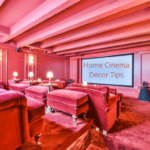 Home Cinema Decor Tips