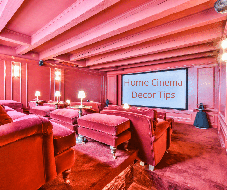Home Cinema Decor Tips