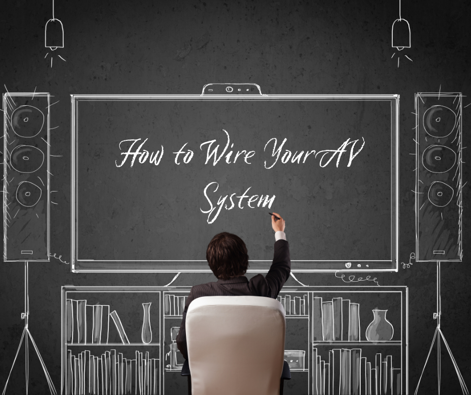 How-to-Wire-Your-AV-System