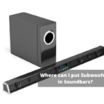 Where can I put Subwoofers in Soundbars? Subwoofer Placement